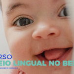 Curso Freio Lingual no Bebé